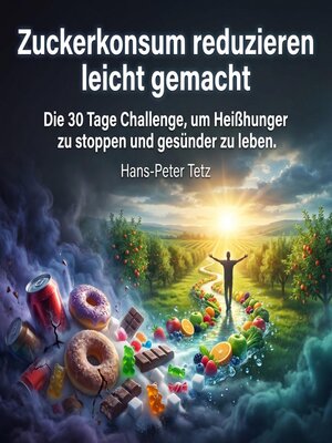 cover image of Zuckerkonsum reduzieren leicht gemacht